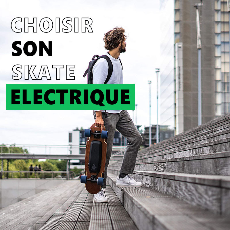 Comment bien choisir son skateboard électrique ?